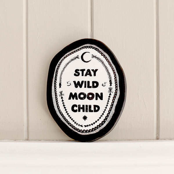 Stay Wild Moon Child - Nice Tile